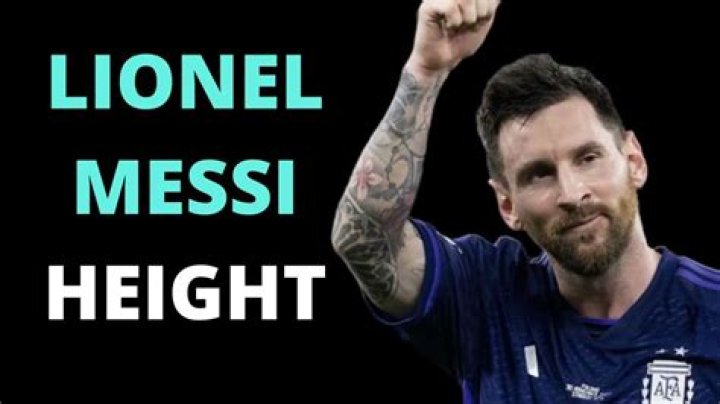 Lionel Messi Height How Tall Is The Greatest Barcelona Footballer